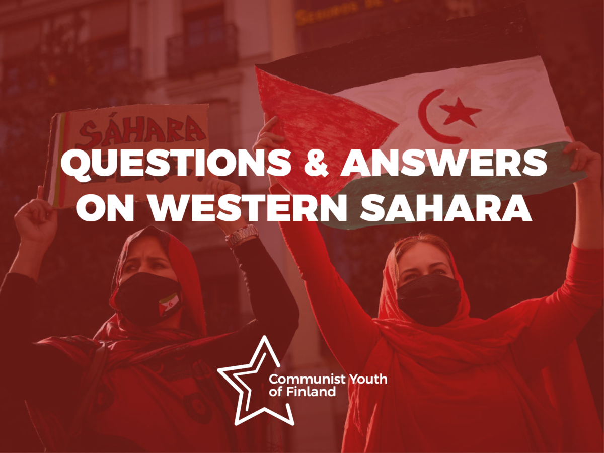 In the background two Sahrawis protesting for the liberty of Western Sahara - on photo logo of Communist Youth of Finland and a text: "Questions & answers on Western Sahara".